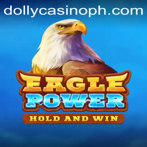 EaglePower: A New Sensation at Dolly Casino