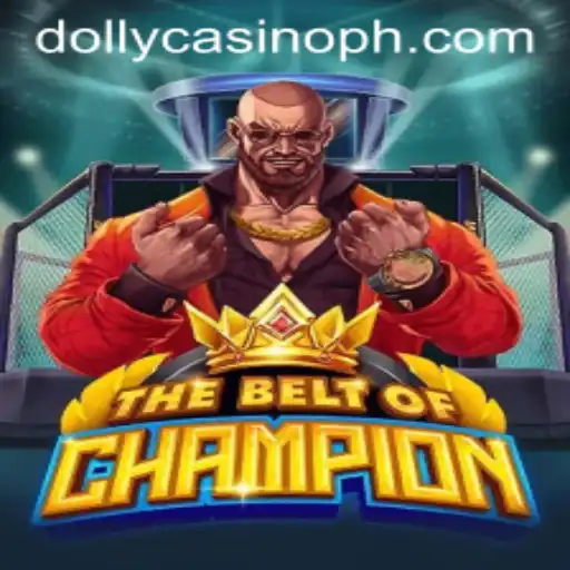 TheBeltOfChampion: Unveiling the Excitement at Dolly Casino