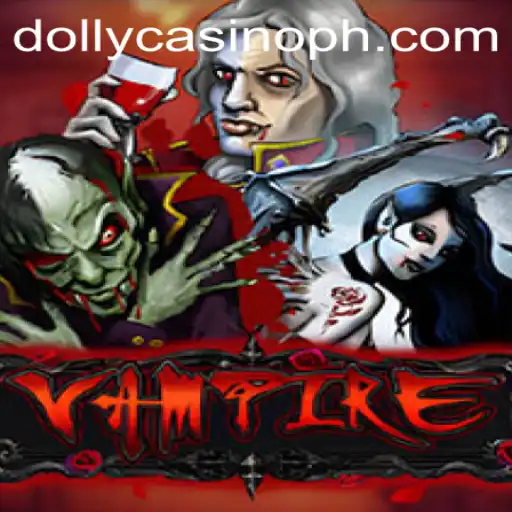 Exploring the Fascinating World of Vampire at Dolly Casino
